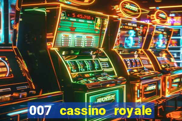 007 cassino royale filme completo dublado youtube